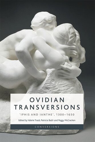 Ovidian Transversions: ‘Iphis and Ianthe’, 1300-1650 (PDF/EPUB Version)