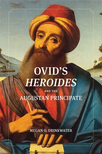 Ovid's "Heroides" and the Augustan Principate (PDF/EPUB Version)