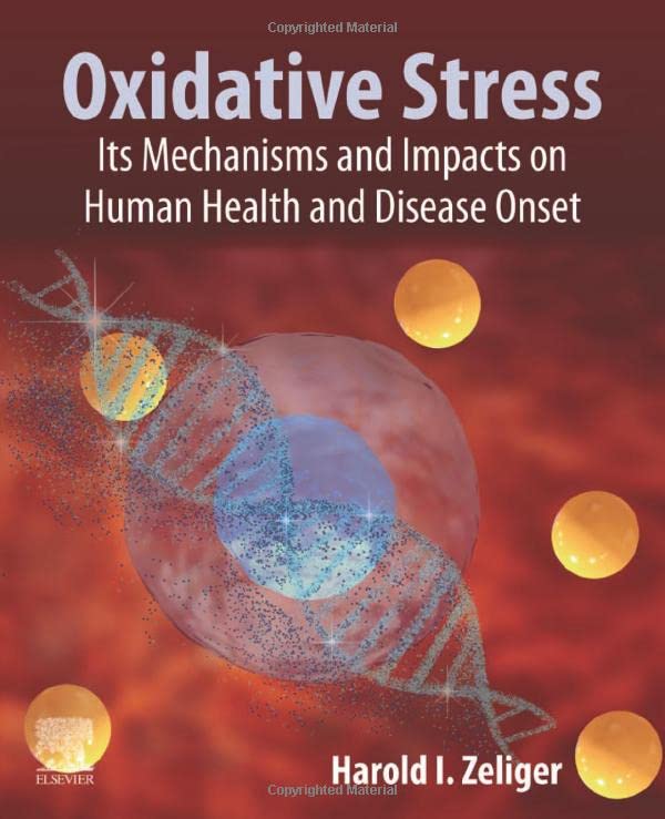 Oxidative Stress: Its Mechanisms, Impacts on Human Health and Disease Onset (PDF/EPUB Version)