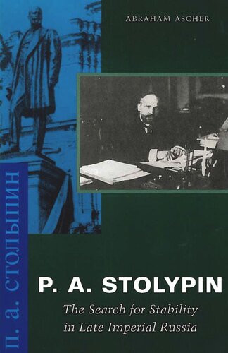 P. A. Stolypin: The Search for Stability in Late Imperial Russia (PDF/EPUB Version)