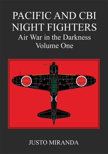 Pacific and CBI Night Fighters: Air War in the Darkness - Volume One (PDF/EPUB Version)