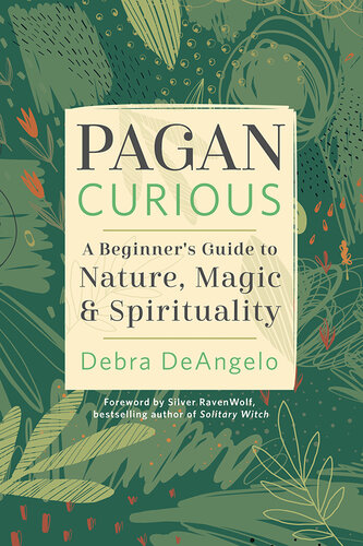 Pagan Curious: A Beginner's Guide to Nature, Magic & Spirituality (PDF/EPUB Version)