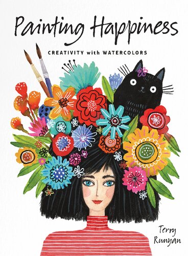 Painting Happiness: Creativity with Watercolors (PDF/EPUB Version)