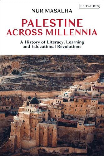 Palestine Across Millennia: A History of Literacy, Learning and Educational Revolutions (PDF/EPUB Version)
