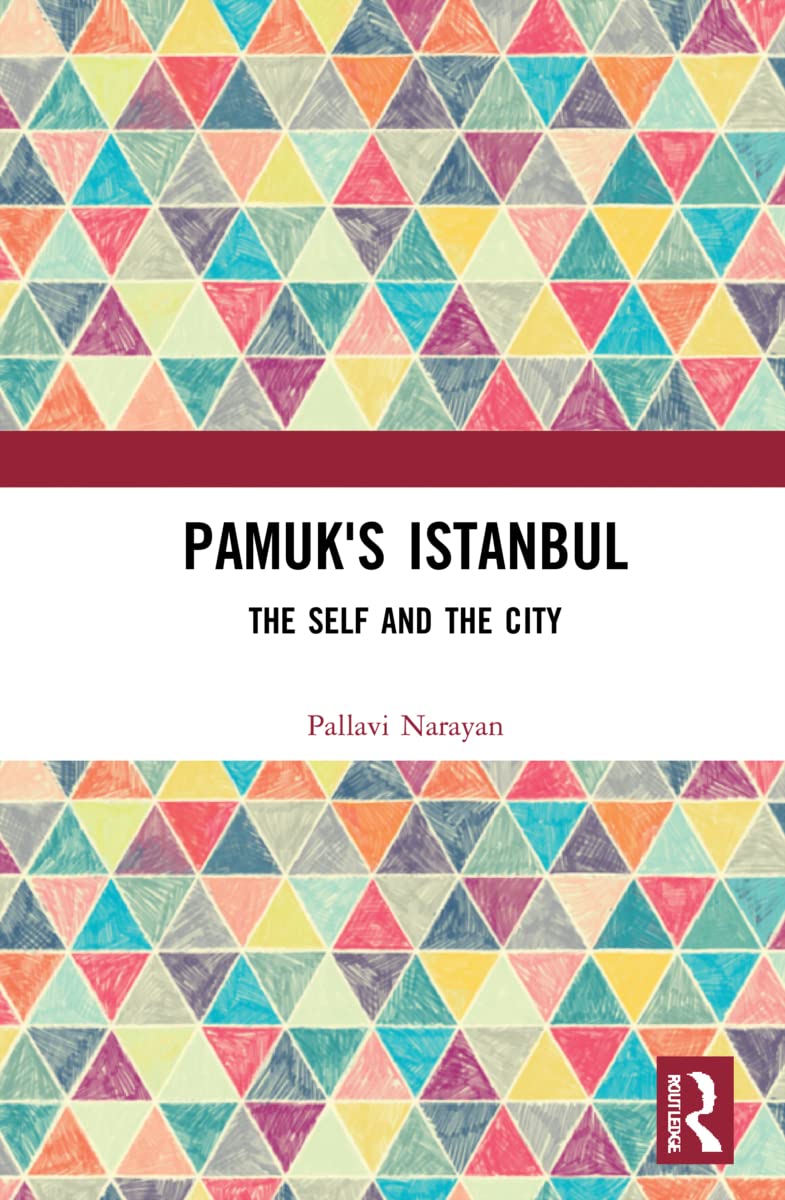 Pamuk's Istanbul: The Self and the City (PDF/EPUB Version)