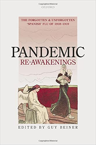 Pandemic Re-Awakenings: The Forgotten and Unforgotten 'Spanish' Flu of 1918-1919 (PDF/EPUB Version)