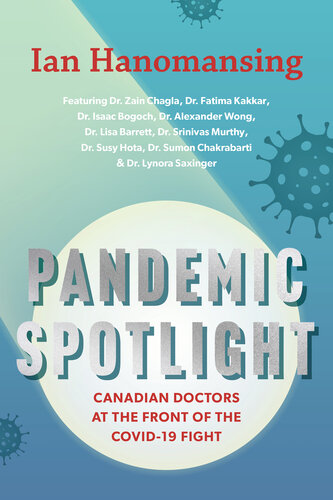 Pandemic Spotlight: Canadian Doctors at the Front of the COVID-19 Fight (PDF/EPUB Version)