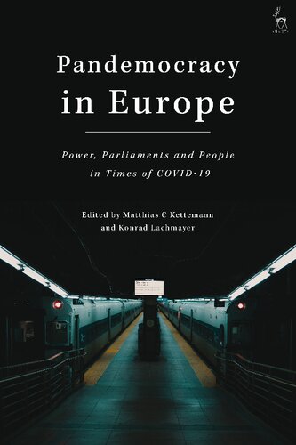 Pandemocracy In Europe: Power, Parliaments And People In Times Of COVID-19 (PDF/EPUB Version)