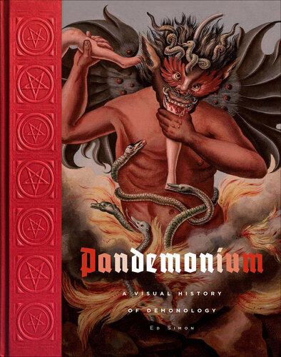 Pandemonium: A Visual History of Demonology (PDF/EPUB Version)