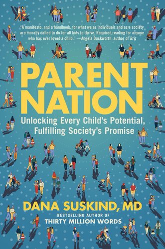 Parent Nation: Unlocking Every Child's Potential, Fulfilling Society's Promise (PDF/EPUB Version)