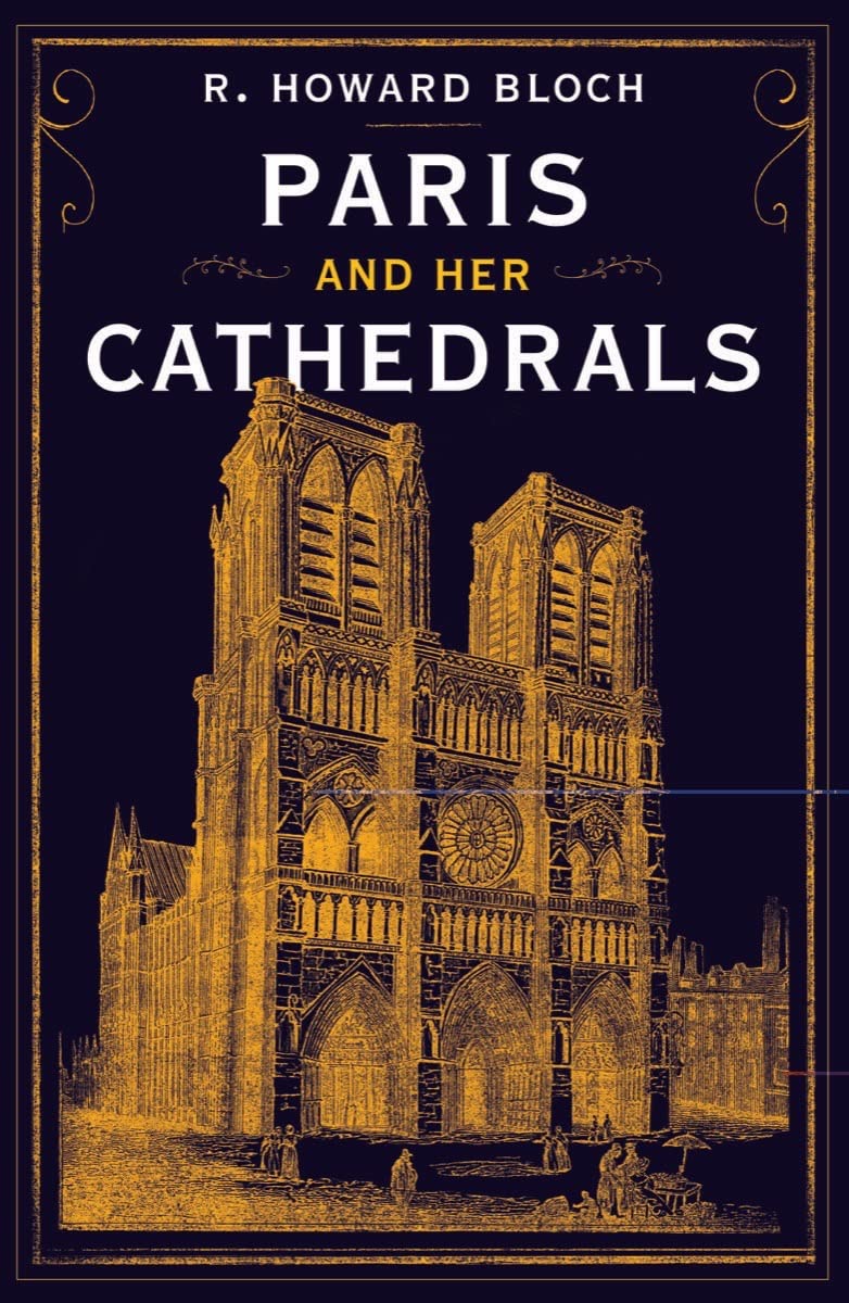 Paris and Her Cathedrals (PDF/EPUB Version)