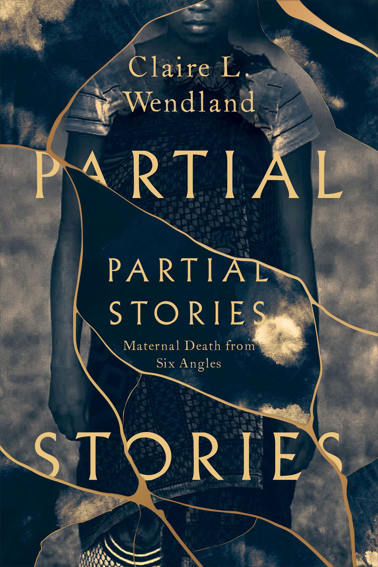 Partial Stories: Maternal Death from Six Angles (PDF/EPUB Version)