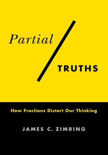 Partial Truths: How Fractions Distort Our Thinking (PDF/EPUB Version)