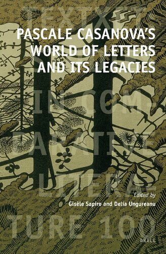 Pascale Casanova's World of Letters and Its Legacies (Textxet: Studies in Comparative Literature, 100) (PDF/EPUB Version)