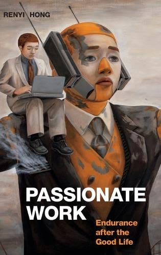 Passionate Work: Endurance after the Good Life (PDF/EPUB Version)
