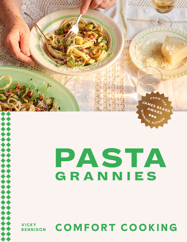 Pasta Grannies: Comfort Cooking (PDF/EPUB Version)
