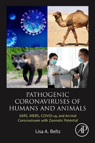 Pathogenic Coronaviruses of Humans and Animals: SARS, MERS, COVID-19, and Animal Coronaviruses with Zoonotic Potential (PDF/EPUB Version)