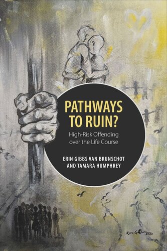 Pathways to Ruin?: High-Risk Offending over the Life Course (PDF/EPUB Version)
