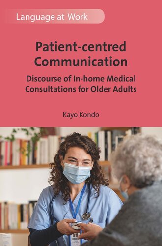 Patient-centred Communication: Discourse of In-home Medical Consultations for Older Adults (PDF/EPUB Version)