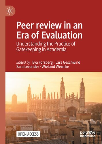 Peer review In An Era Of Evaluation: Understanding The Practice Of Gatekeeping In Academia (PDF/EPUB Version)