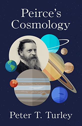 Peirce's Cosmology (PDF/EPUB Version)