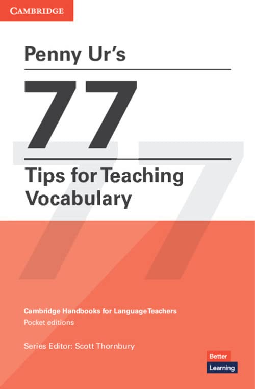 Penny Ur's 77 Tips for Teaching Vocabulary (Cambridge Handbooks for Language Teachers) (PDF/EPUB Version)