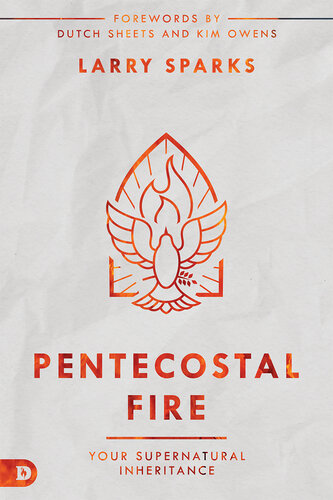 Pentecostal Fire: Your Supernatural Inheritance (PDF/EPUB Version)