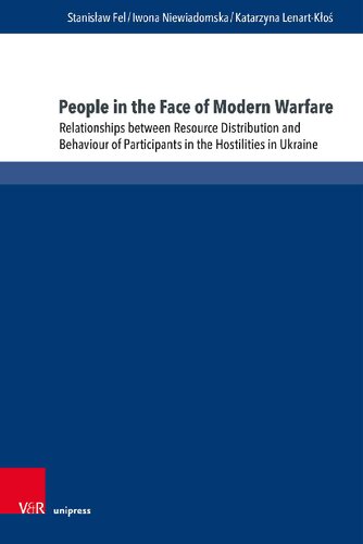 People in the Face of Modern Warfare: Relationships between Resource Distribution and Behaviour of Participants in the Hostilities in Ukraine (PDF/EPUB Version)