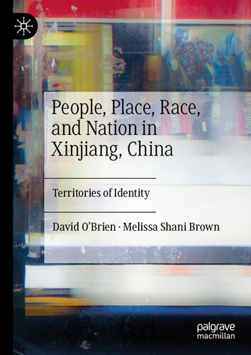 People, Place, Race, and Nation in Xinjiang, China: Territories of Identity (PDF/EPUB Version)