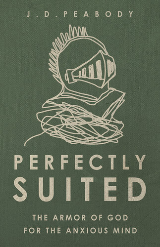 Perfectly Suited: The Armor of God for the Anxious Mind (PDF/EPUB Version)