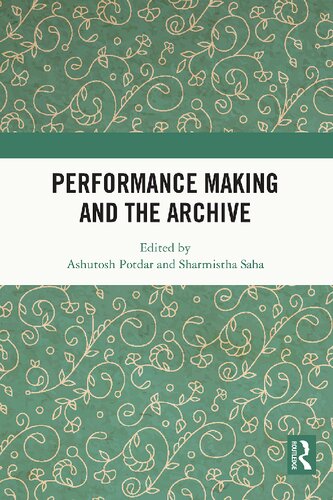 Performance Making and the Archive (PDF/EPUB Version)