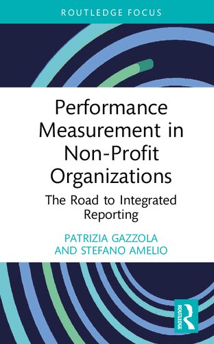 Performance Measurement in Non-Profit Organizations: The Road to Integrated Reporting (PDF/EPUB Version)