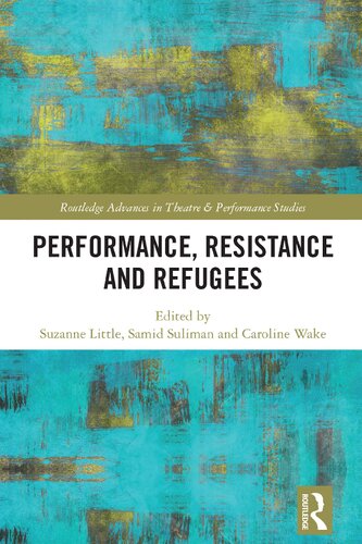 Performance, Resistance and Refugees (PDF/EPUB Version)