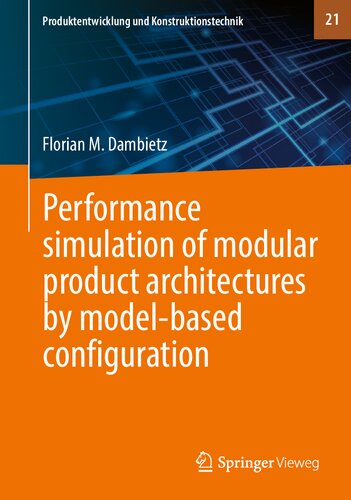 Performance simulation of modular product architectures by model-based configuration (PDF/EPUB Version)