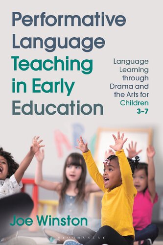 Performative Language Teaching in Early Education: Language Learning through Drama and the Arts for Children 3–7 (PDF/EPUB Version)