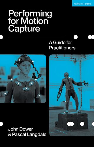 Performing for Motion Capture: A Guide for Practitioners (PDF/EPUB Version)