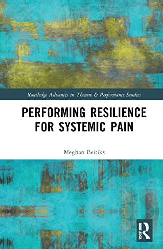 Performing Resilience for Systemic Pain (PDF/EPUB Version)