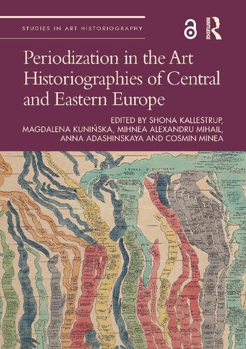Periodization in the Art Historiographies of Central and Eastern Europe (PDF/EPUB Version)