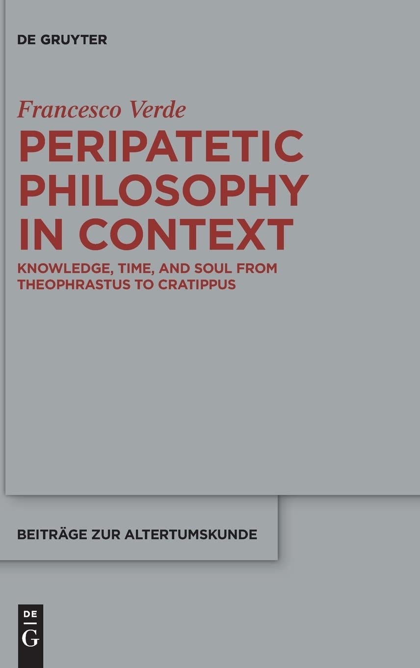 Peripatetic Philosophy in Context: Knowledge, Time, and Soul from Theophrastus to Cratippus (PDF/EPUB Version)