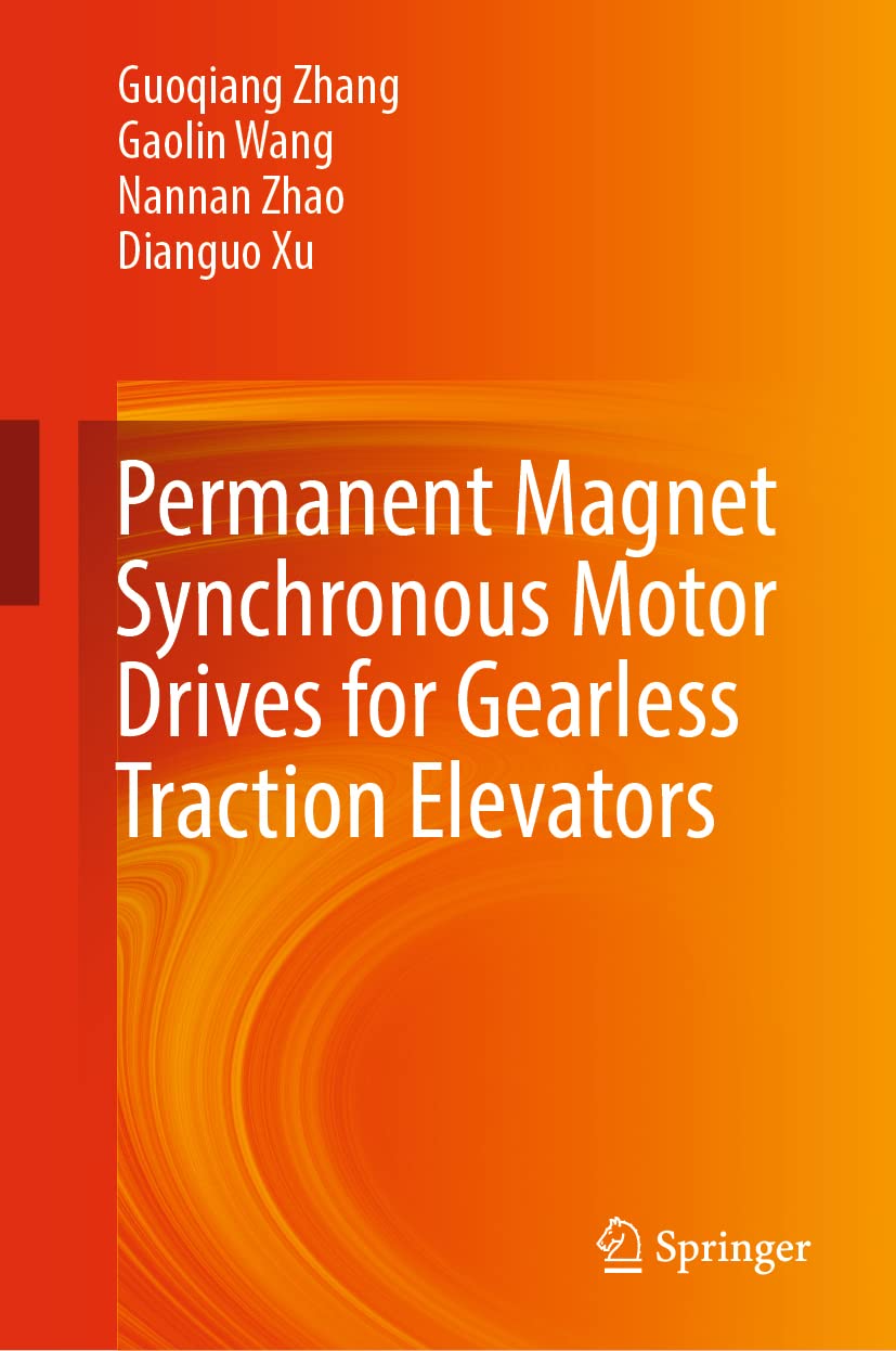 Permanent Magnet Synchronous Motor Drives for Gearless Traction Elevators (PDF/EPUB Version)