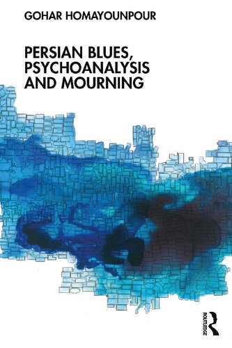 Persian Blues, Psychoanalysis and Mourning (PDF/EPUB Version)