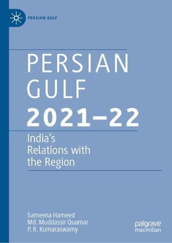 Persian Gulf 2021–22: India’s Relations with the Region (PDF/EPUB Version)