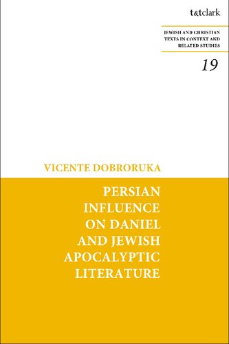 Persian Influence on Daniel and Jewish Apocalyptic Literature (PDF/EPUB Version)