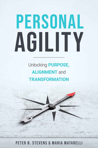Personal Agility: Unlocking Purpose, Alignment, and Transformation (PDF/EPUB Version)