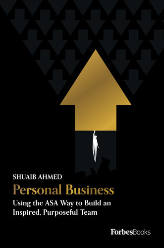 Personal Business : Using the ASA Way to Build an Inspired, Purposeful Team (PDF/EPUB Version)