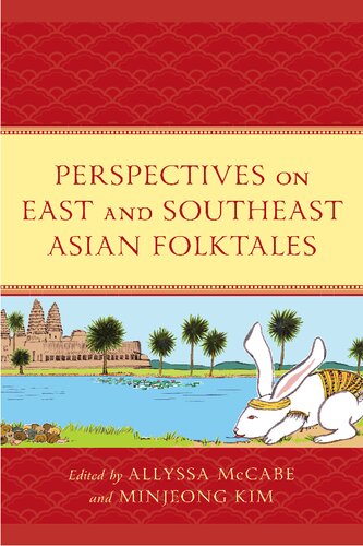 Perspectives on East and Southeast Asian Folktales (PDF/EPUB Version)