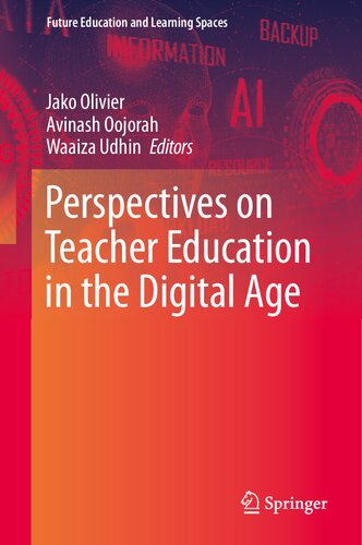 Perspectives on Teacher Education in the Digital Age (Future Education and Learning Spaces) (PDF/EPUB Version)