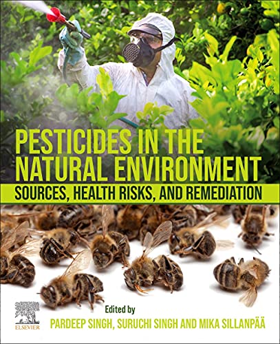 Pesticides in the Natural Environment: Sources, Health Risks, and Remediation (PDF/EPUB Version)