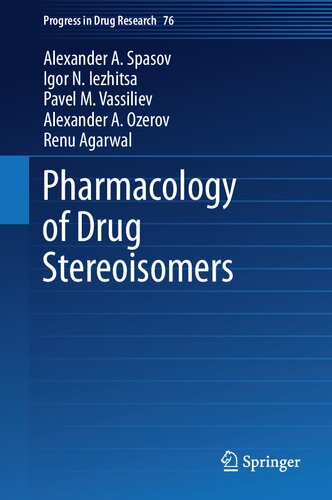 Pharmacology of Drug Stereoisomers (Progress in Drug Research, 76) (PDF/EPUB Version)