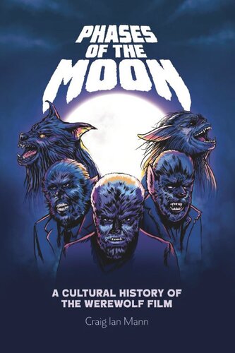 Phases of the Moon: A Cultural History of the Werewolf Film (PDF/EPUB Version)